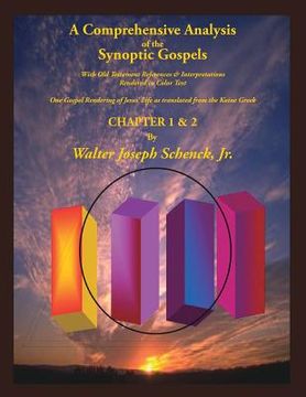 portada A Comprehensive Analysis of the Synoptic Gospels: With Old Testament References and Interpretations Rendered in Colored Text (in English)