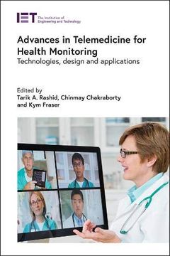 portada Advances in Telemedicine for Health Monitoring: Technologies, Design and Applications (Healthcare Technologies) (in English)