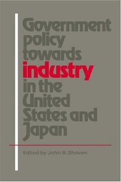 portada Government Policy Towards Industry in the United States and Japan (en Inglés)