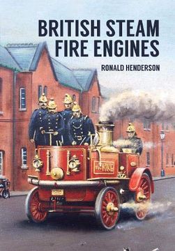 portada British Steam Fire Engines (en Inglés)