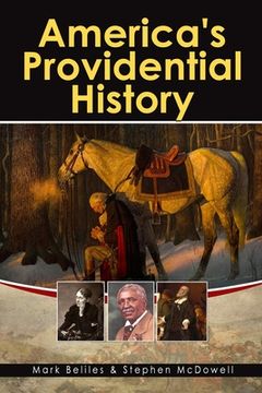 portada America's Providential History: Biblical Principles of Education, Government, Politics, Economics, and Family Life (Revised and Expanded Version) 