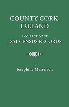 portada county cork, ireland, a collection of 1851 census records (en Inglés)