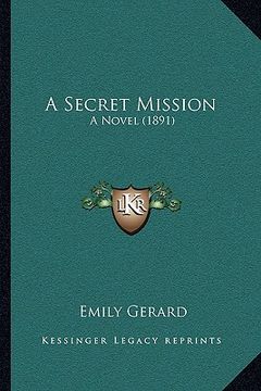 portada a secret mission: a novel (1891) (en Inglés)
