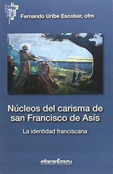 portada Nucleos del Carisma de san Francisco de Asis (in Spanish)
