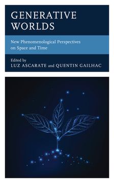 portada Generative Worlds: New Phenomenological Perspectives on Space and Time (in English)