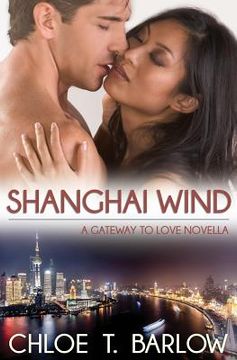 portada Shanghai Wind: A Gateway to Love Novella (en Inglés)