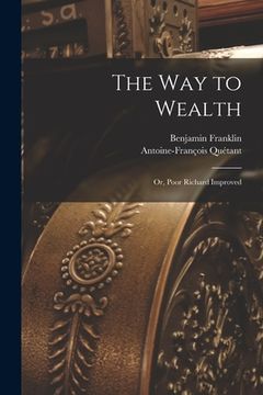 portada The way to Wealth; or, Poor Richard Improved (en Inglés)