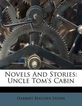 portada novels and stories: uncle tom's cabin (en Inglés)