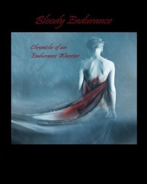 portada Bloody Endurance- Chronicles of an Endurance Warrior