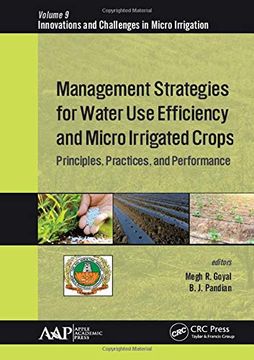 portada Management Strategies for Water use Efficiency and Micro Irrigated Crops: Principles, Practices, and Performance (Innovations and Challenges in Micro Irrigation) (in English)