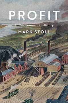 portada Profit: An Environmental History (in English)