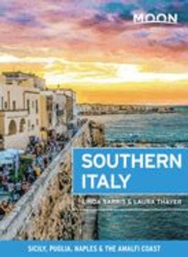 portada Moon Southern Italy: Sicily, Puglia, Naples & the Amalfi Coast (en Inglés)