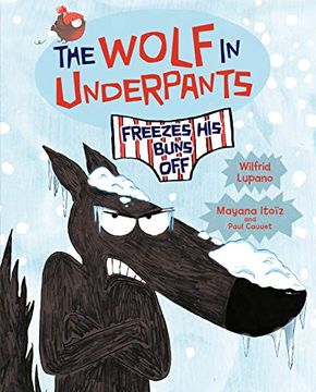 portada The Wolf in Underpants Freezes his Buns off 