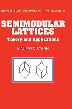 portada Semimodular Lattices Hardback: Theory and Applications (Encyclopedia of Mathematics and its Applications) 