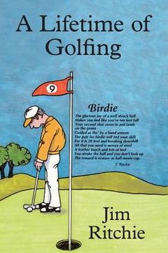 portada A Lifetime of Golfing (en Inglés)