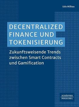 portada Decentralized Finance und Tokenisierung Zukunftsweisende Trends Zwischen Smart Contracts und Gamification (in German)