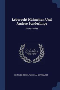 portada Leberecht Hühnchen Und Andere Sonderlinge: Short Stories