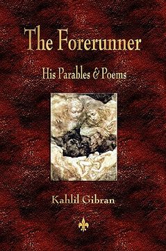 portada the forerunner: his parables and poems