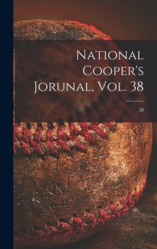 portada National Cooper's Jorunal, Vol. 38; 38 (en Inglés)