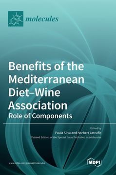 portada Benefits of the Mediterranean Diet-Wine Association: Role of Components (en Inglés)