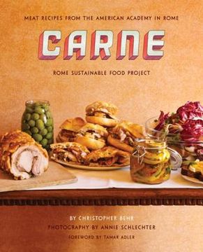 Carne: Meat Recipes from the Kitchen of the American Academy in Rome (en Inglés)