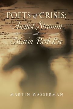 portada Poets of Crisis: August Stramm and Maria Berl-Lee (en Inglés)