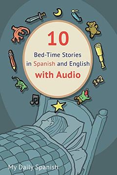 portada 10 Bed-Time Stories in Spanish and English With Audio: Spanish for Kids - Learn Spanish With Parallel English Text (en Inglés)
