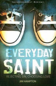 portada everyday saint: rejecting sin, choosing love (in English)