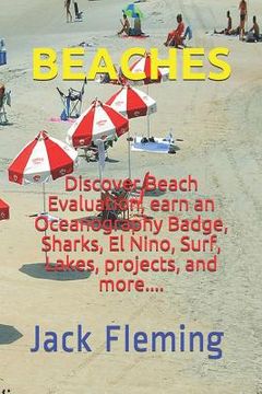 portada Beaches: Discover Beach Evaluation, Lakes, Sea Coast, Oceanography Badge, Sharks, El Nino, Surf (en Inglés)