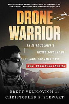 portada Drone Warrior: An Elite Soldier's Inside Account of the Hunt for America's Most Dangerous Enemies (en Inglés)