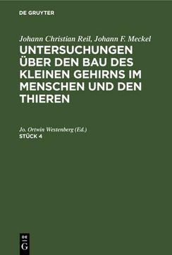 portada Johann Christian Reil; Johann f. Meckel: Untersuchungen Über den bau des Kleinen Gehirns im Menschen und den Thieren. Stück 4 