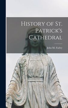 portada History of St. Patrick's Cathedral (in English)