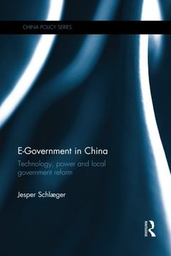 portada E-Government in China: Technology, Power and Local Government Reform (China Policy Series)