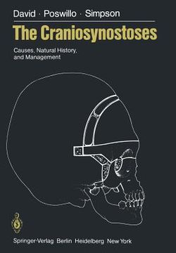 portada The Craniosynostoses: Causes, Natural History, and Management (en Inglés)
