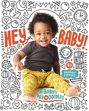 portada Hey, Baby! A Baby's day in Doodles (en Inglés)