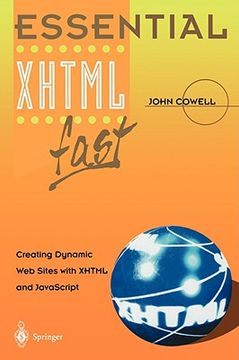 portada essential xhtml fast: creating dynamic web sites with xhtml and javascript (en Inglés)