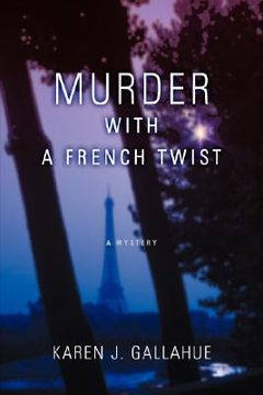 portada murder with a french twist: a mystery (in English)