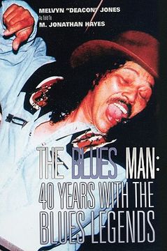 portada the blues man: 40 years with the blues legends (en Inglés)