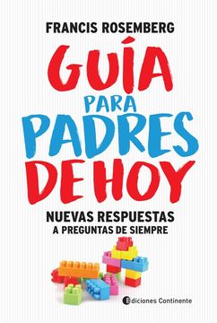 portada Guia Para Padres de hoy (N. E. ). Nuevas Respuestas a Preguntas de Siempre (in Spanish)