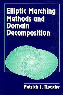 portada elliptic marching methods and domain decomposition (en Inglés)