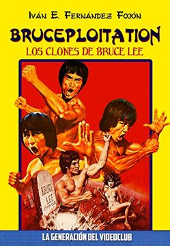 portada Bruceploitation: Los Clones de Bruce lee (la Generación del Videoclub) (in Spanish)