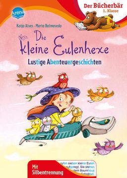 portada Die Kleine Eulenhexe. Lustige Abenteuergeschichten: Der Bücherbär: 1. Klasse. Mit Silbentrennung der Bücherbär: 1. Klasse. Mit Silbentrennung (in German)