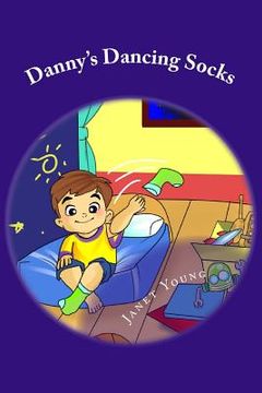portada Danny's Dancing Socks: A Read Aloud Bedtime Story (in English)