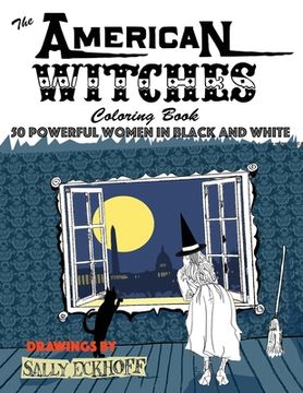 portada American Witches: 50 Powerful Women in Black and White