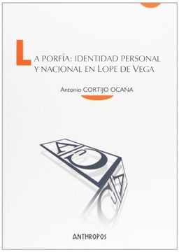 portada La Porfía: Identidad Personal y Nacional en Lope de Vega