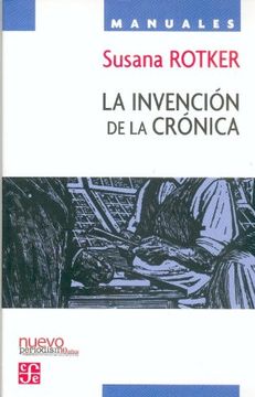 portada La Invención de la Crónica (in Spanish)