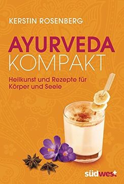 portada Ayurveda Kompakt: Heilkunst und Rezepte für Körper und Seele (en Alemán)