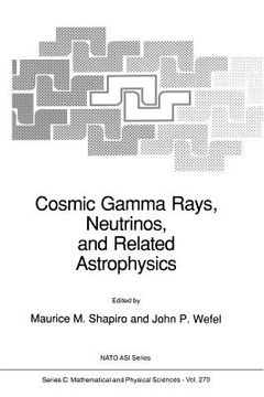 portada Cosmic Gamma Rays, Neutrinos, and Related Astrophysics (en Inglés)