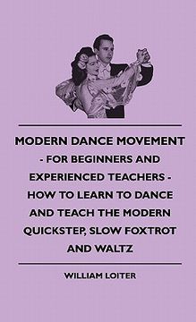 portada modern dance movement - for beginners and experienced teachers - how to learn to dance and teach the modern quickstep, slow foxtrot and waltz