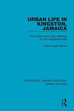 portada Urban Life in Kingston Jamaica: The Culture and Class Ideology of two Neighborhoods (Routledge Library Editions: Urban Studies) (en Inglés)